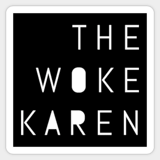 The Woke Karen Sticker